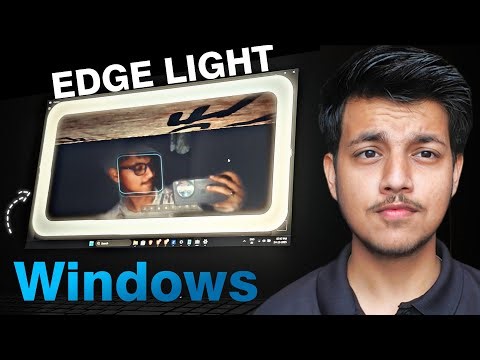 How to setup Windows Edge Light | Tejas Agrawal