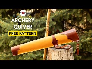 How to Make an Archery Quiver (FREE Pattern in Description)