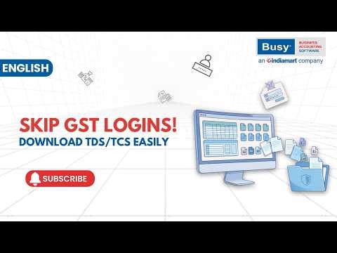 No GST Portal Login! 🚀 Download & View TDS/TCS Directly in BUSY | English