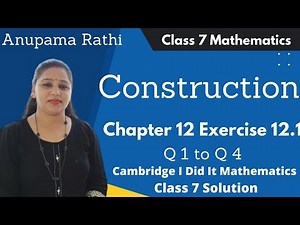 Construction Class 7 Mathematics | I Did It Mathematics | Ch 12 Ex 12.1 Q 1 to Q 5 | Anupama Rathi