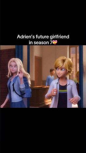 Adrien’s new girlfriend in season 7💝 | Miraculous Ladybug