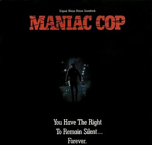 Jay Chattaway - Maniac Cop (Original Motion Picture Soundtrack)