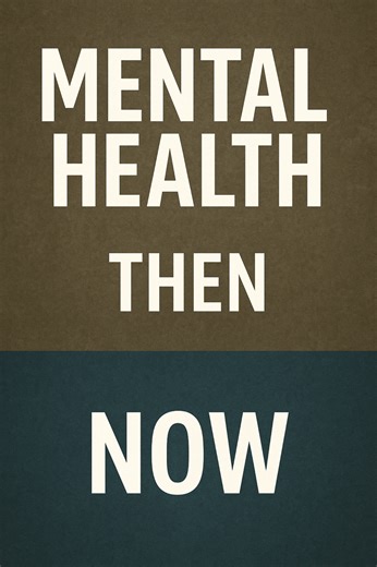 3.5K views · 54 reactions | Then vs Now: Mental Health  In the...