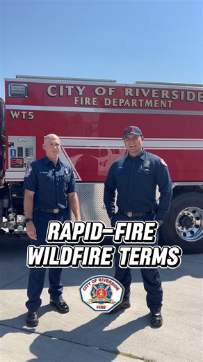How many wildland fire terms do you know? 🔥 Understanding these terms isn’t just for firefighters. It helps you stay informed during major incidents. The more you know, the better you’ll understand what crews are doing on the ground and what steps you can take to protect your home. #WildfirePreparedness #ReadyRiverside #JoinRFD | City of Riverside Fire Department