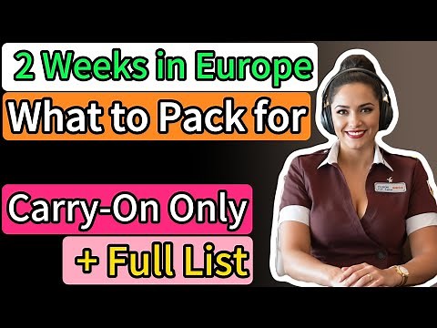 What to Pack for 2 Weeks in Europe (Carry-On Only + Full List)