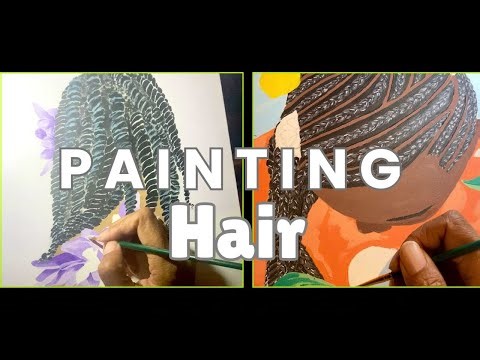 Painting Braids & Twists