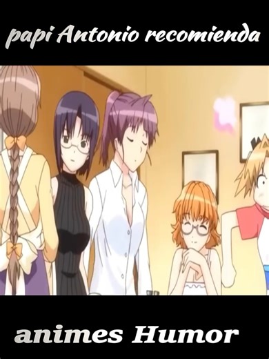 viendo h con Antonio papi antonio recomienda | AMV Otaku CH