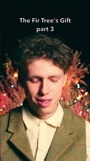 The Fir Tree's Gift: A Christmas Story from Germany pt. 3