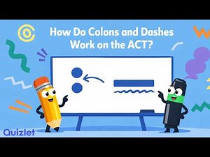 ACT Grammar: Colons and Dashes Explained | ACT English Punctuation