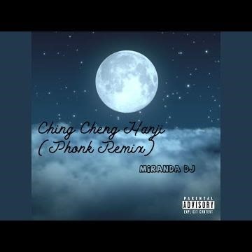 Ching Cheng Hanji (Speed Up) (Remix)