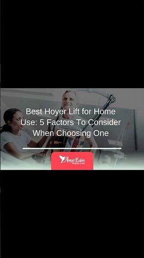 Best Hoyer Lift for Home Use: 5 Factors To Consider When Choosing One