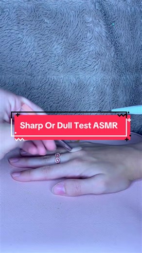 Sharp Or Dull Test ASMR
