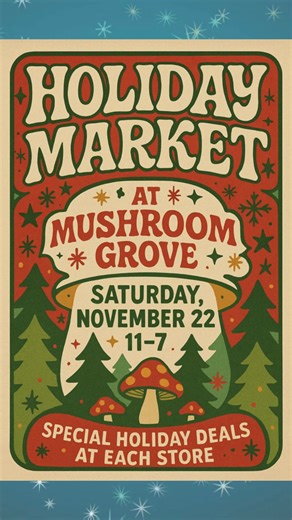 3.4K views · 23 reactions | Wondering what’s waiting at the Holiday Market at The Grove tomorrow? Here’s your sneak peek. See you tomorrow! | Mushroom Grove Shopping Village at the Red River Gorge | Facebook