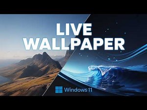 How to Set Live Wallpaper on Windows 11