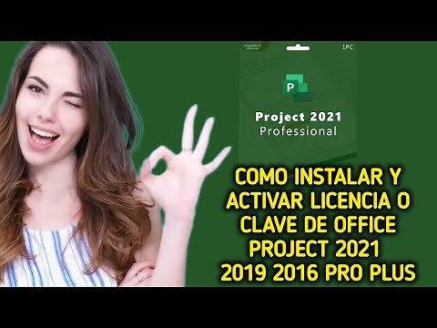 Cómo instalar, activar Licencia/clave de Office Project Professional 2021 2019 2016