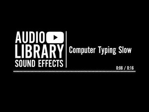 Computer Typing Slow - Sound Effect