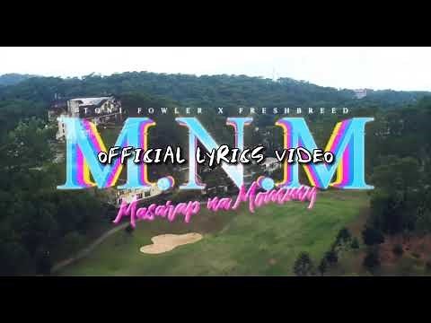 Toni Fowler X Freshbreed MNM (Official Lyrics video)