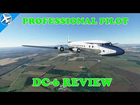 PMDG DC-6 Professional Pilot Review - Microsoft Flight Simulator