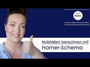Die Nullstellen mit Horner-Schema berechnen by einfach mathe!