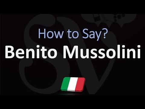 How to Pronounce Benito Mussolini? (CORRECTLY)