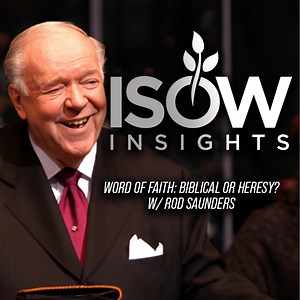 Is Word of Faith a Bible Truth or Heresy? Ep. 15 (ft. Rod Saunders JewandGreek)