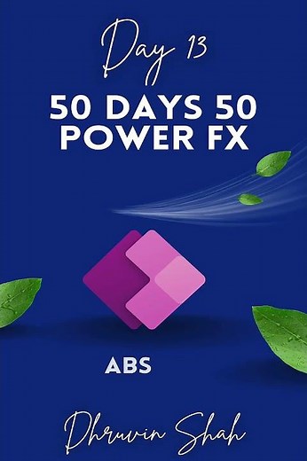 Abs Function in #PowerFx - Day 13/50 Days PowerFx Challenge #PowerApps #powerappsbeginners