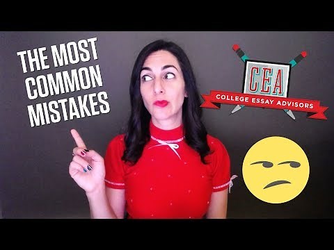 The Most Common Mistakes Students Make in Their College Essays