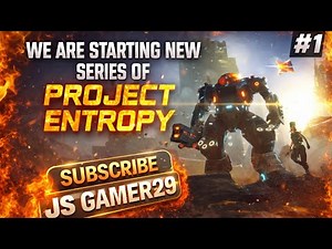 Project Entropy Episode 1 – The Journey Starts Now!
