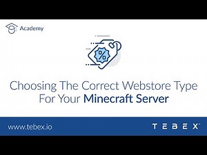Tebex - Choosing The Correct Webstore Type For Your Minecraft Server