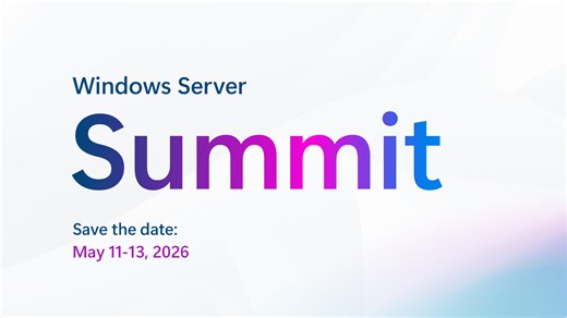 Windows Server Summit - May 11-13, 2026 - Microsoft Event