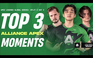 【Alliance Apex】胜者组day3精彩top3