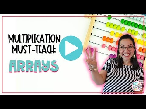 Top 3 Tips to Help You Teach Arrays!