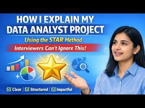 👉 Explain Any Data Analyst Project Like a Pro | STAR Method