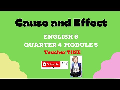 Distinguishing Text-Types: Cause and Effect- ENGLISH 6 QUARTER 4 MODULE 5-MELC-Based