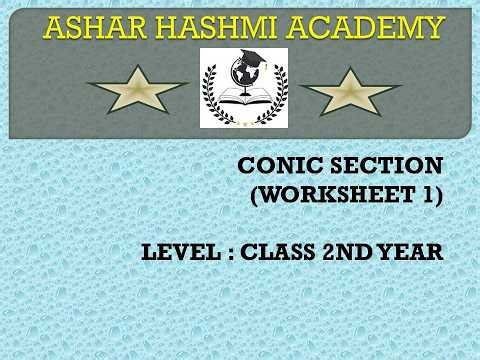 CONIC SECTION WORKSHEET 1 WITH ANSWERS FOR CLASS 2ND YEAR