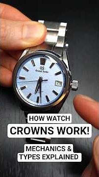 How Watch Crowns Work: Mechanics & Push-Down vs Screw-Down Explained