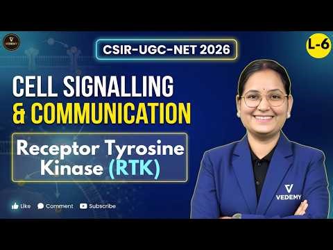 CSIR-UGC-NET 2026 | Cell Signalling & Communication | L6 Receptor Tyrosine Kinase | Dr. Ravina Rai |