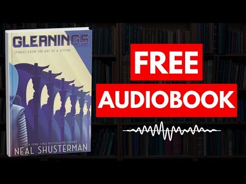 Gleanings by Neal Shusterman [ Full Audiobook Free ]