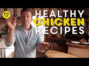 5 Healthy Chicken Recipes Jamie Oliver