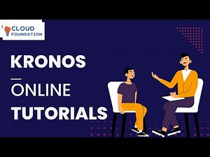 Kronos Training | Kronos Online Course | Kronos Basics for Beginners | Kronos | CloudFoundation