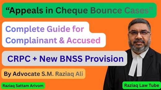 Appeals in Cheque Bounce Cases – Complete Guide for Complainant Accused | Legal Guide | Raziaq Ali Advocate