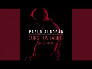 Curo tus labios (Acústico)