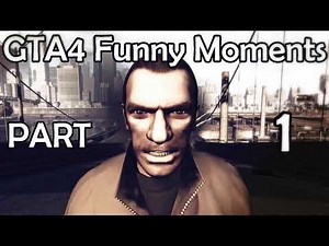 GTA 4 Funny Moments Part 1