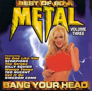 Various - Best Of 80's Metal Volume Three: Bang Your Head