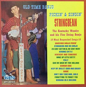 Stringbean - Old Time Banjo Pickin´ & Singin´ With Stringbean The Kentucky Wonder And His Five-String Banjo