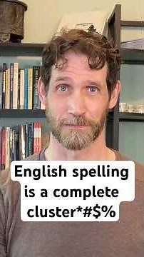 English spelling is a complete cluster*#$% — Let’s dig into this a little deeper, shall we?
