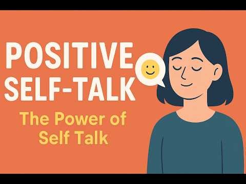 The Power of Positive Self Talk