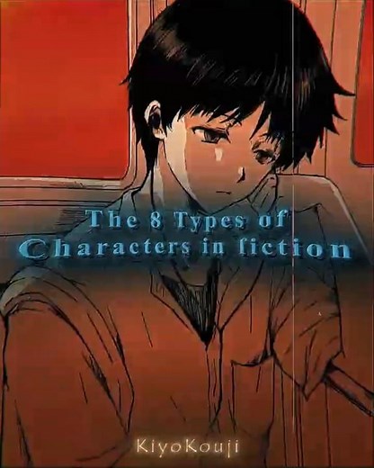 The 8 Types of Characters in Fiction