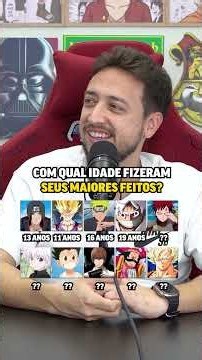 COM QUAL IDADE ESSES PERSONAGENS DE ANIME FIZERAM SEUS MAIORES FEITOS? 🤯🔥
