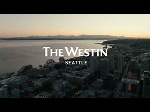 Discover The Westin Seattle – Your Urban Oasis in the Heart of the Emerald City